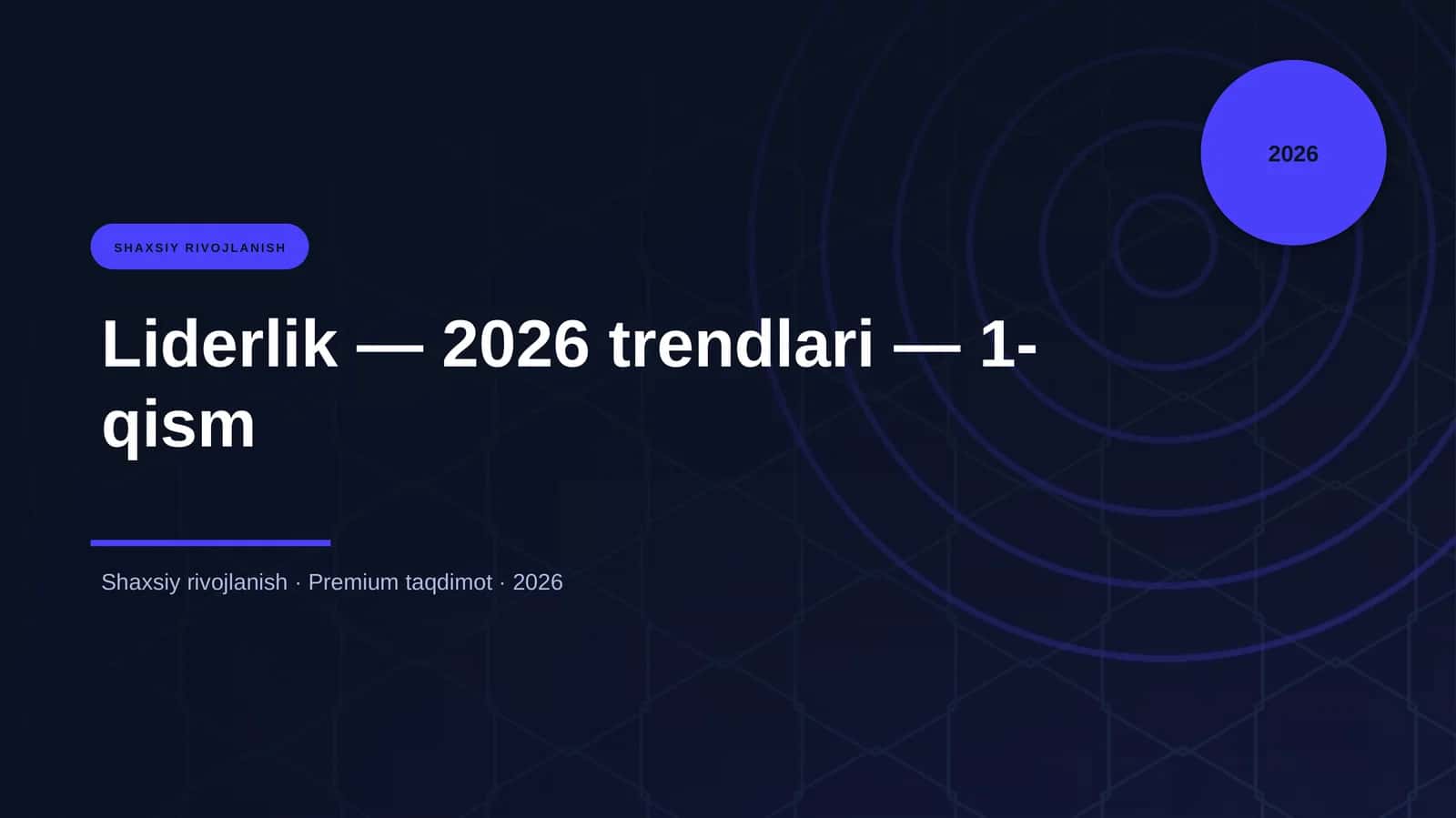 Liderlik — 2026 trendlari — 1-qism