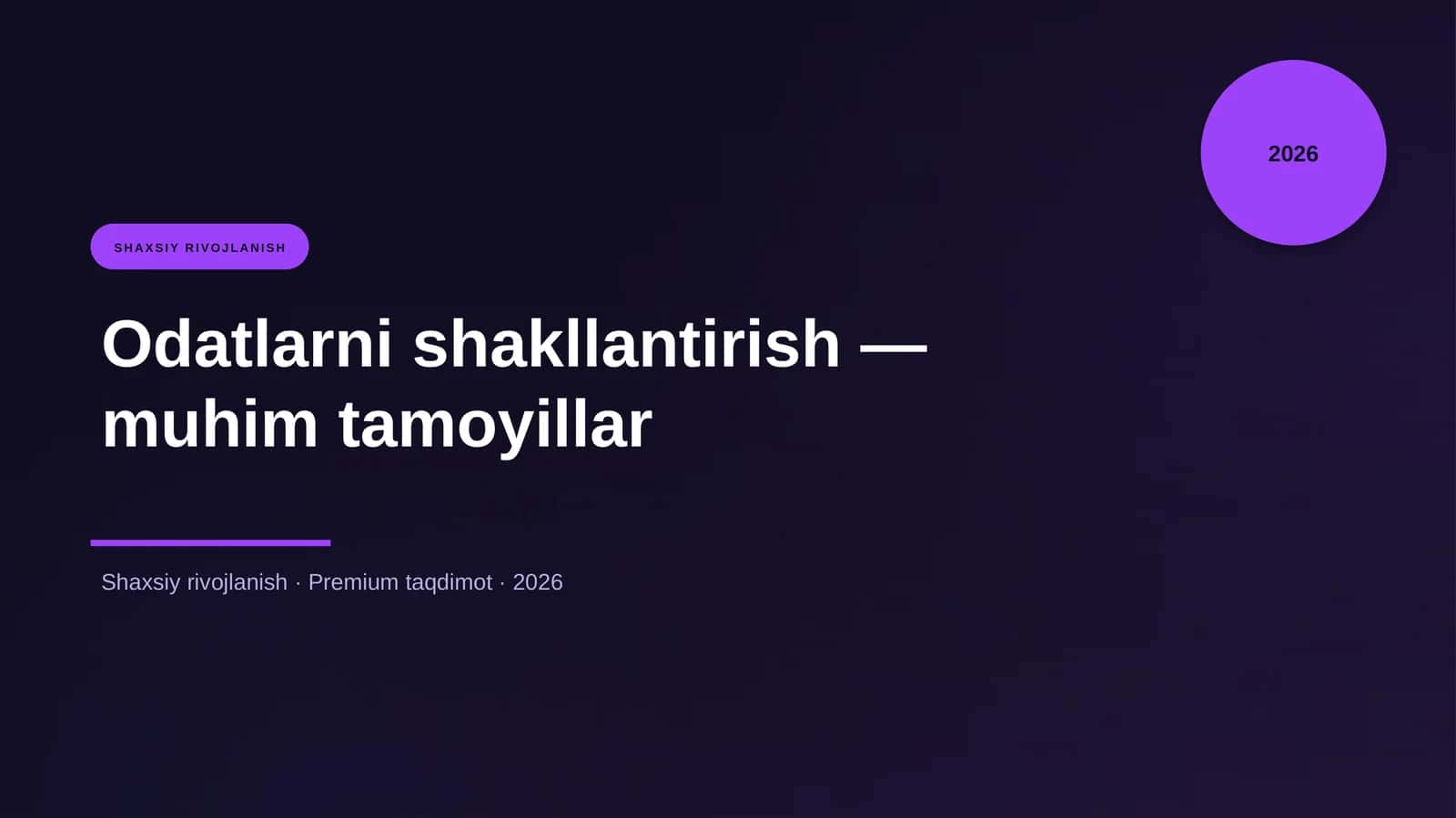 Odatlarni shakllantirish - muhim tamoyillar