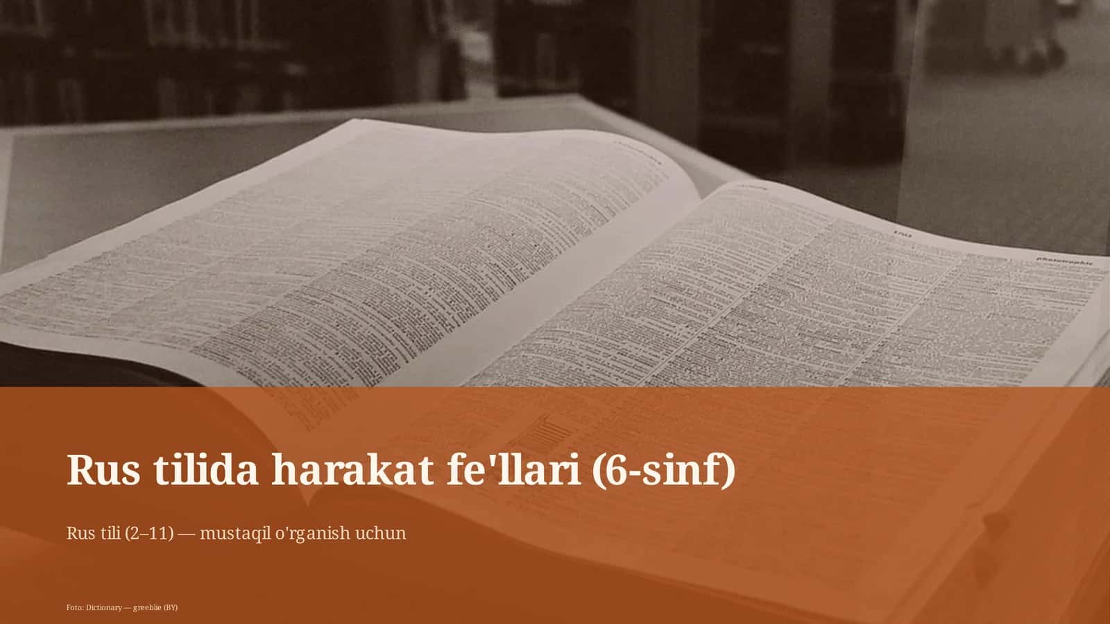 Rus tilida harakat fe'llari (6-sinf)