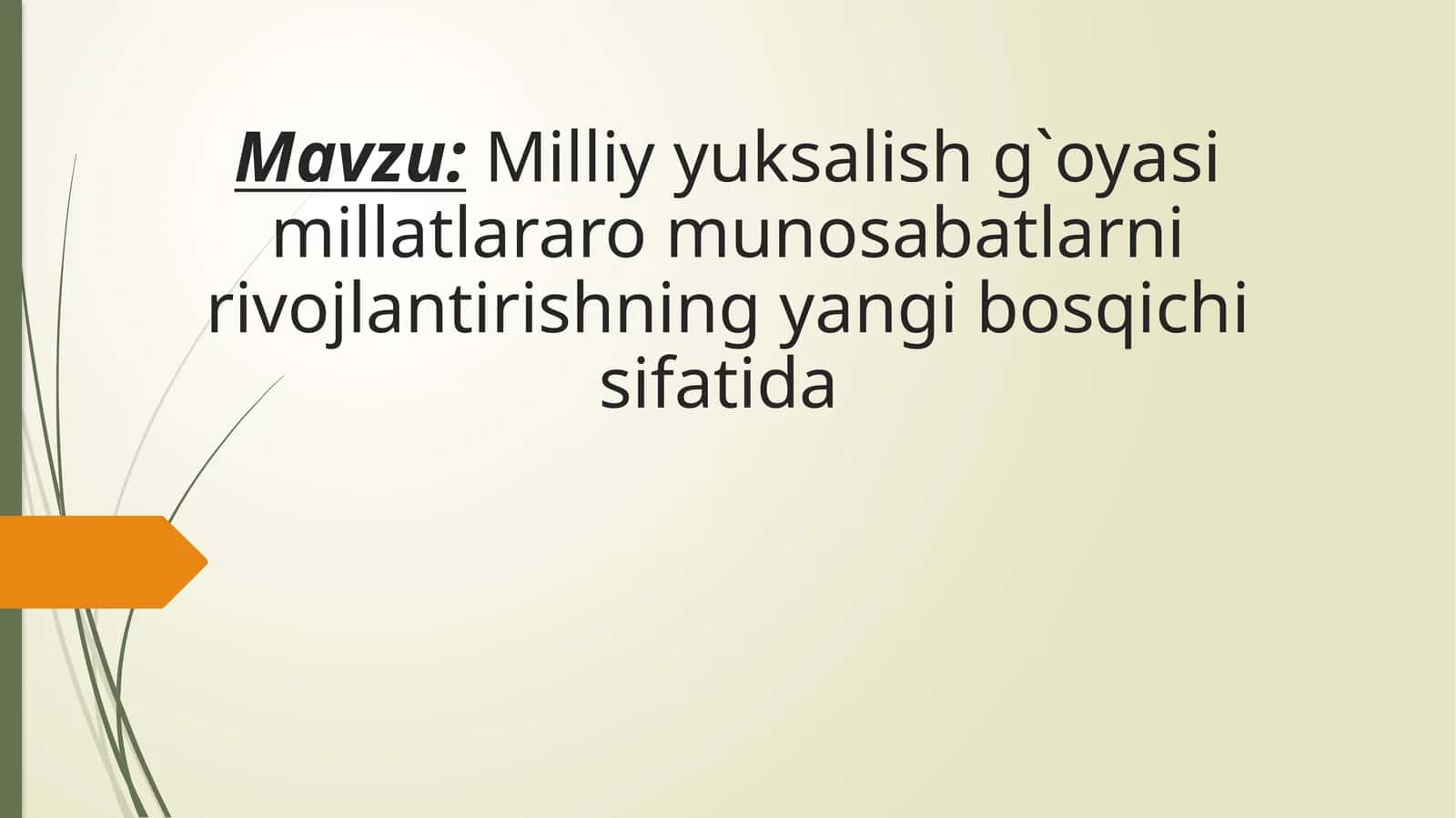 Milliy yuksalish g`oyasi millatlararo munosabatlarni rivojlantirishning yangi bosqichi sifatida