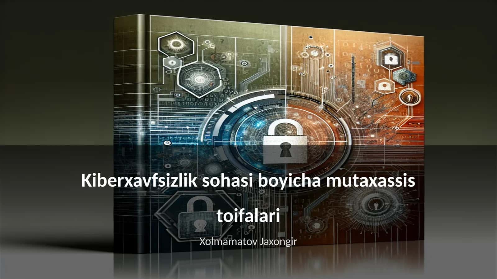 Kiberxavfsizlik sohasi boyicha mutaxassis toifalari