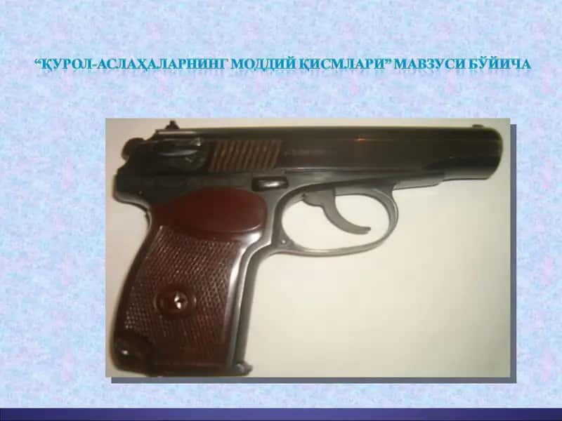 “ҚУРОЛ-АСЛАҲАЛАРНИНГ МОДДИЙ ҚИСМЛАРИ”