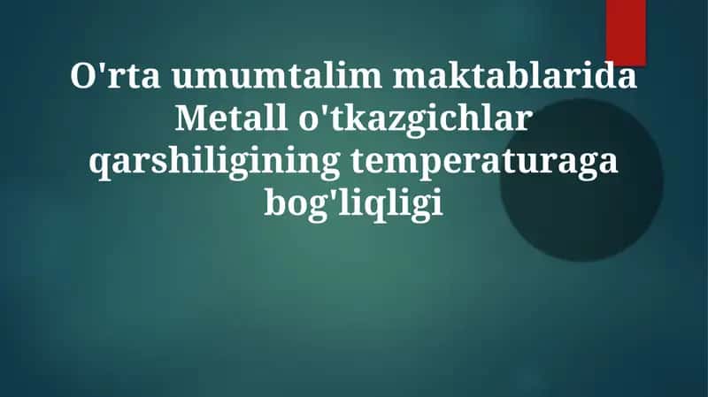 Metallo'tkazgichlar qarshilikning temperaturaga bog'liqligi