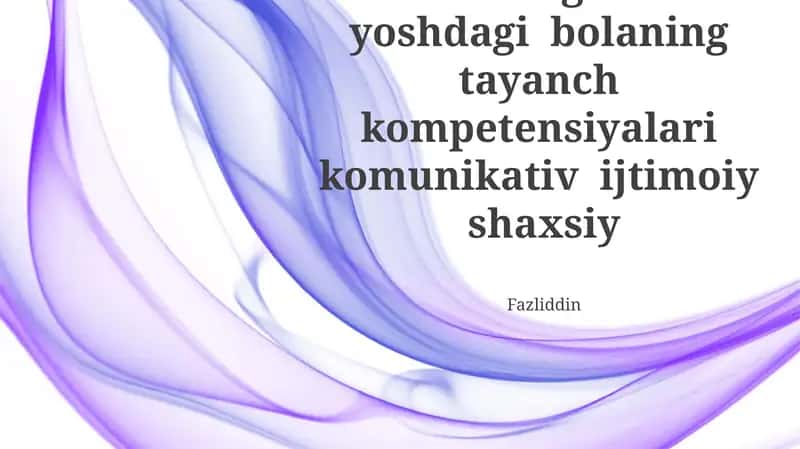 Maktabgacha yoshdagi bolaning tayanch kompetensiyalari komunikativ ijtimoiy shaxsiy