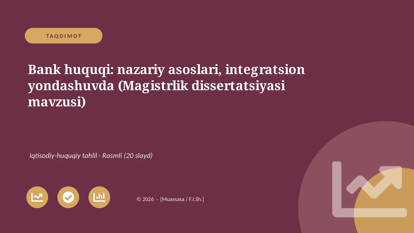 Bank huquqi: nazariy asoslari, integratsion yondashuvda (Magistrlik dissertatsiyasi mavzusi)
