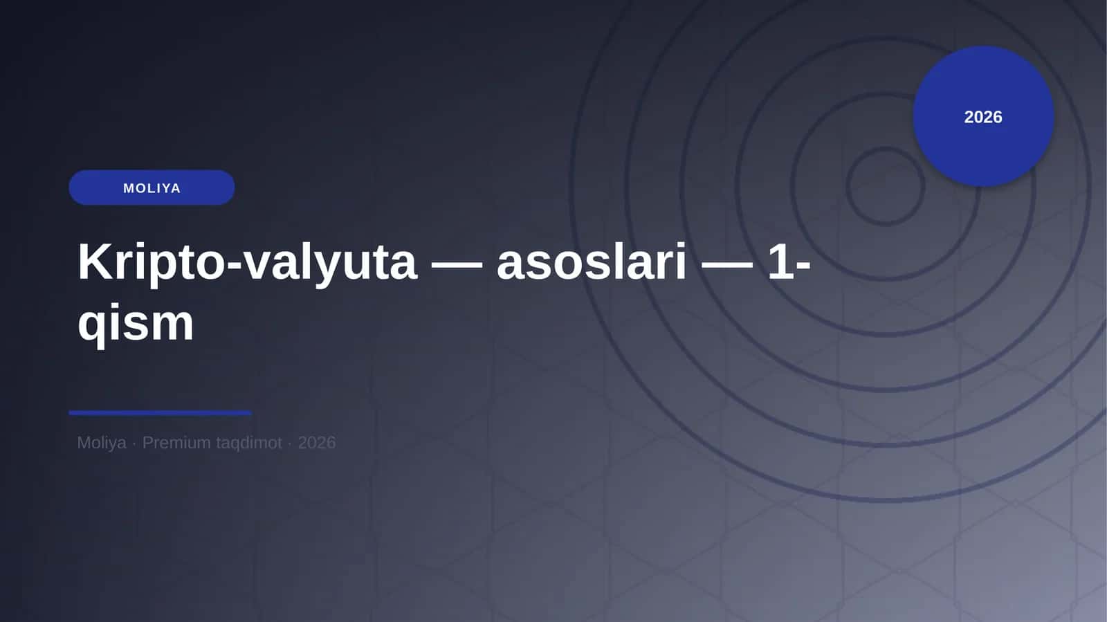 Kripto-valyuta — asoslari — 1-qism