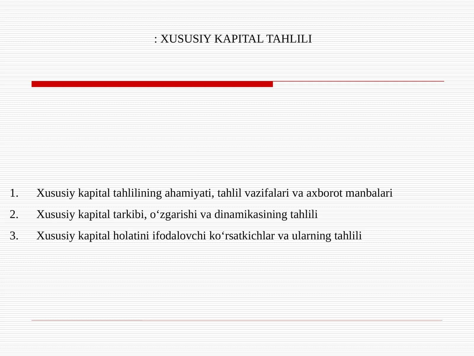 XUSUSIY KAPITAL TAHLILINING AHAMIYATI, TAHLIL VAZIFALARI VA AXBOROT MANBALARI
