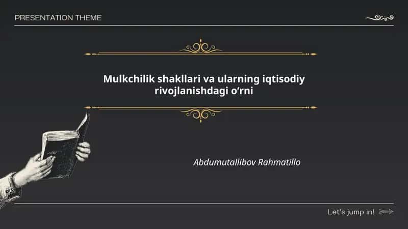 Mulkchilik shakllari va ularning iqtisodiy rivojlanishdagi oʻrni