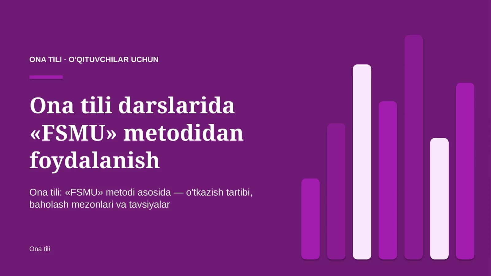 ona tili darslarida fsmu metodidan foydalanish 9679