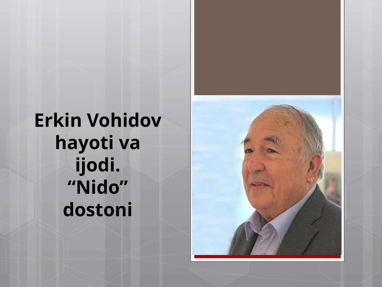 ErkinVohidovhayotivaijodi.“Nido”dostoni