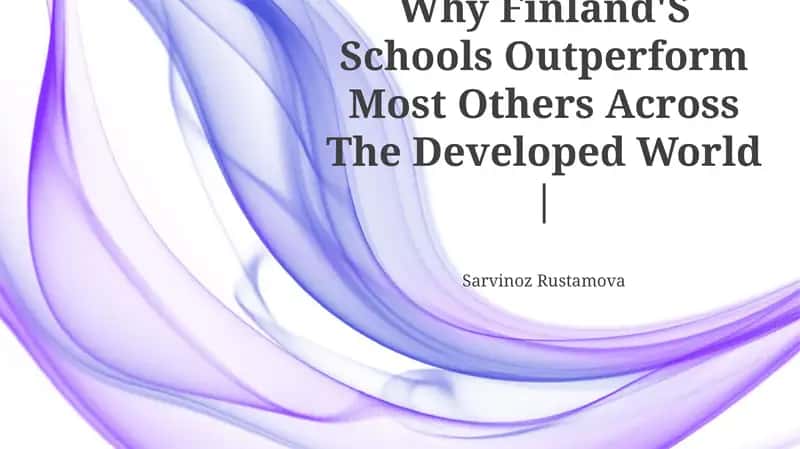 Finland'S Schools Outperform Most Others Across The Developed World