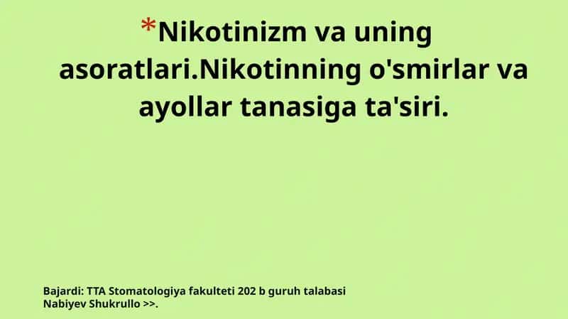 Nikotinizm va uning asoratlari