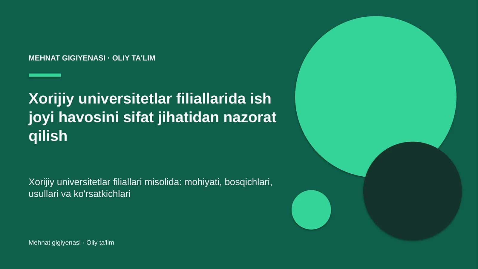 Xorijiy universitetlar filiallarida ish joyi havosini sifat jihatidan nazorat qilish