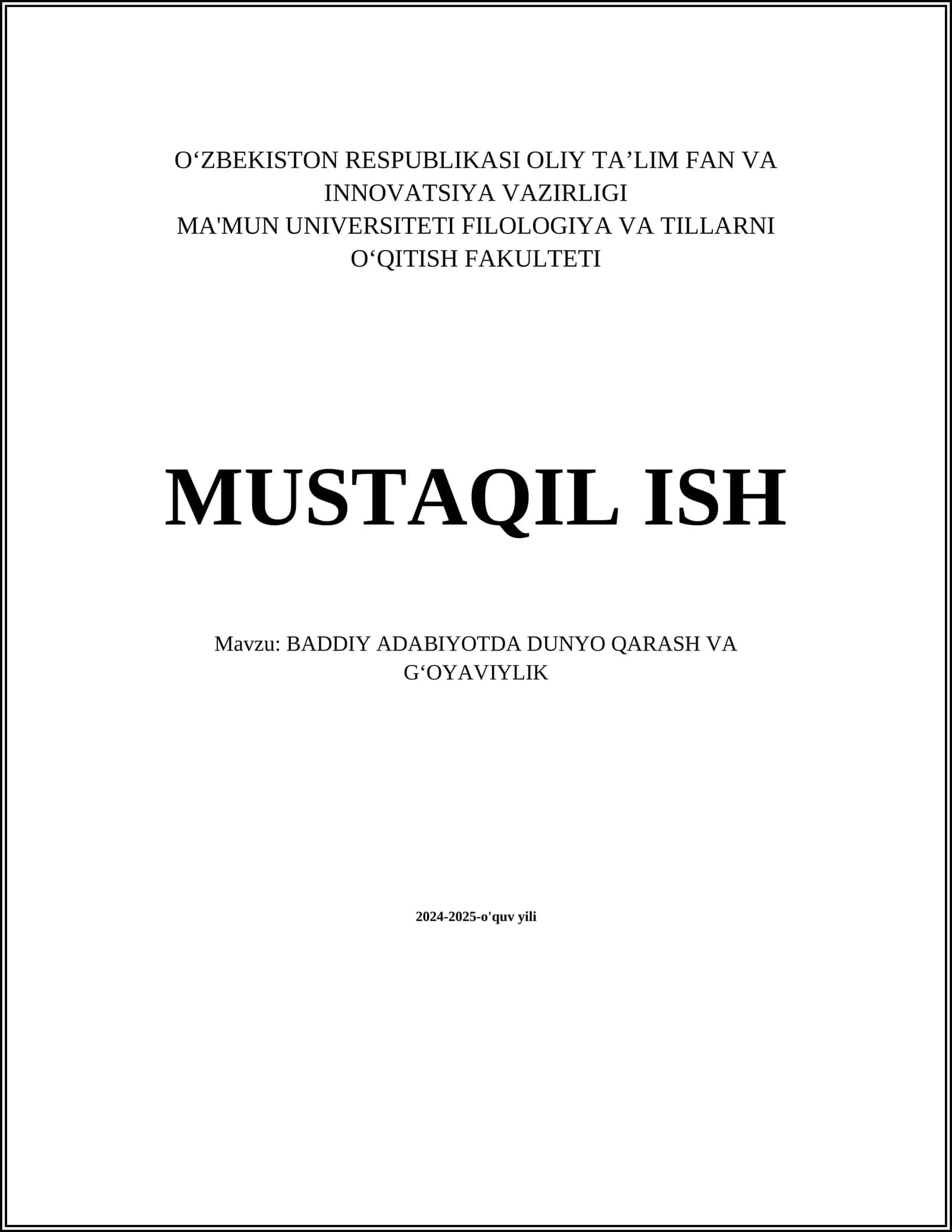 MUSTAQIL ISH Mavzu: BADDIY ADABIYOTDA DUNYO QARASH VA GʻOYAVIYLIK