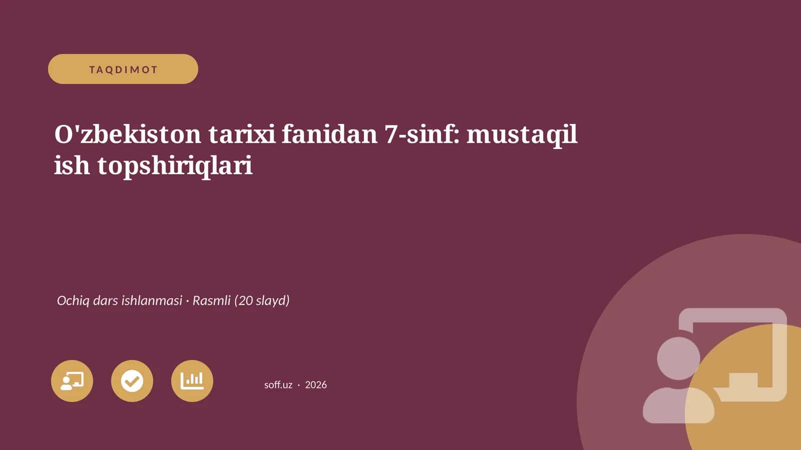 O'zbekiston tarixi fanidan 7-sinf: mustaqil ish topshiriqlari