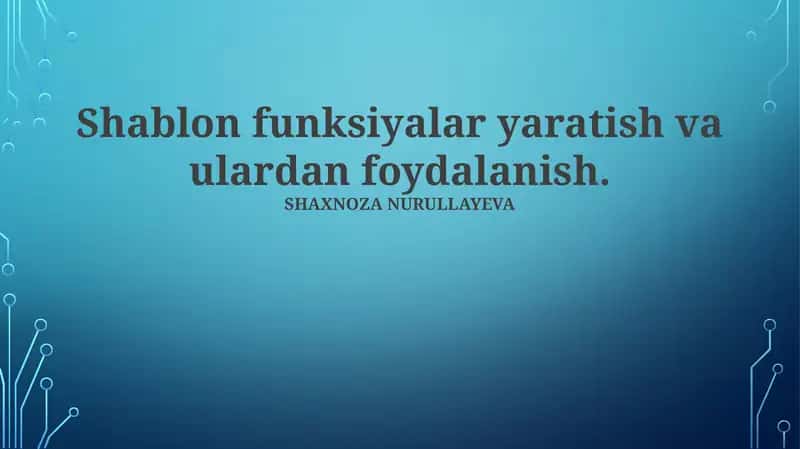 Shablon funksiyalari: Asoslar va qo'llanilishi