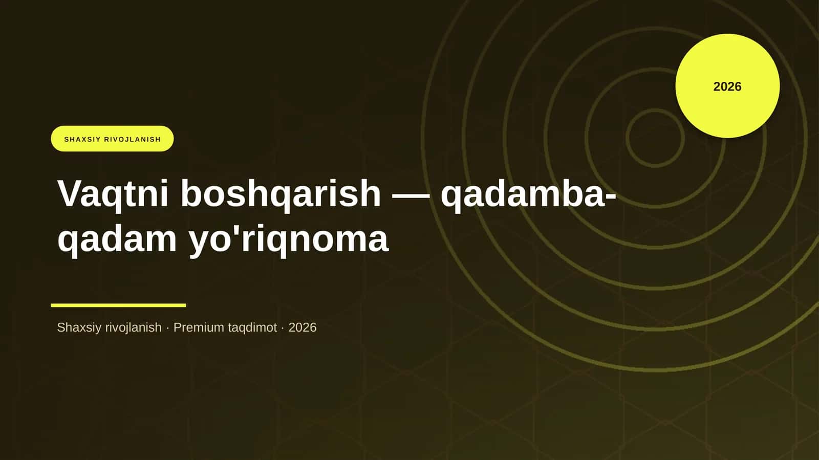 Vaqtni boshqarish — qadamba-qadam yo'riqnoma