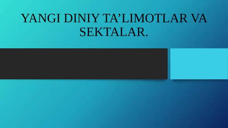 Yangi Diniy ta'limotlar va Sektalar