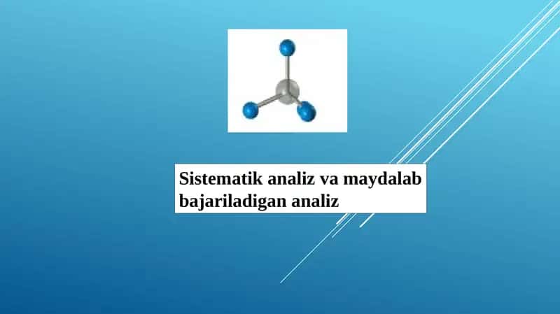 Sistematik analiz va maydalab bajariladigan analiz 1