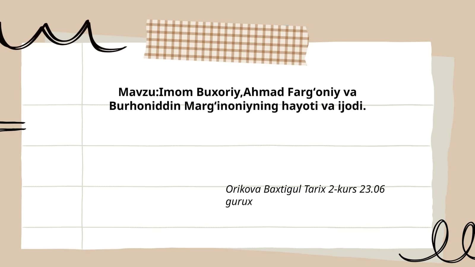 Imom Buxoriy, Ahmad Fargʻoniy va Burhoniddin Margʻinoniyning hayoti va ijodi
