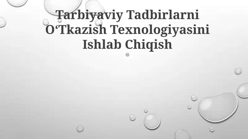 Tarbiyaviy Tadbirlarni OʻTkazish Texnologiyasini Ishlab Chiqish