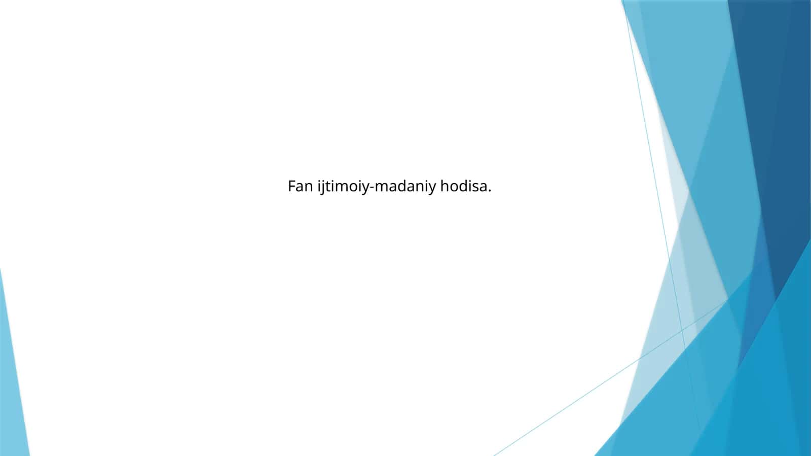 Fan ijtimoiy-madaniy hodisa