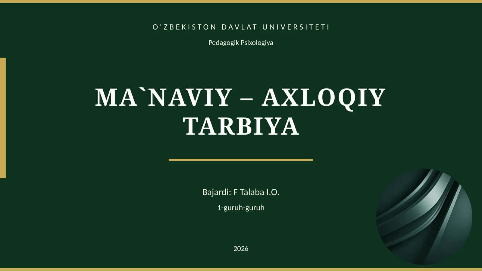 MA`NAVIY – AXLOQIY TARBIYA