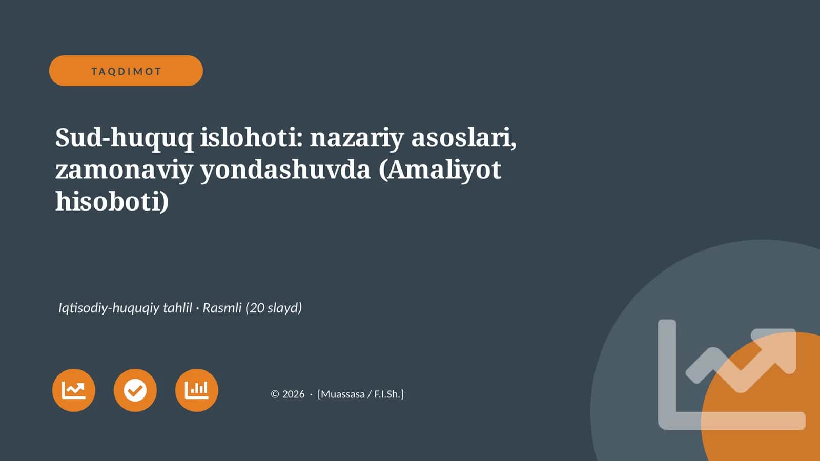 Sud-huquq islohoti: nazariy asoslari, zamonaviy yondashuvda (Amaliyot hisoboti)