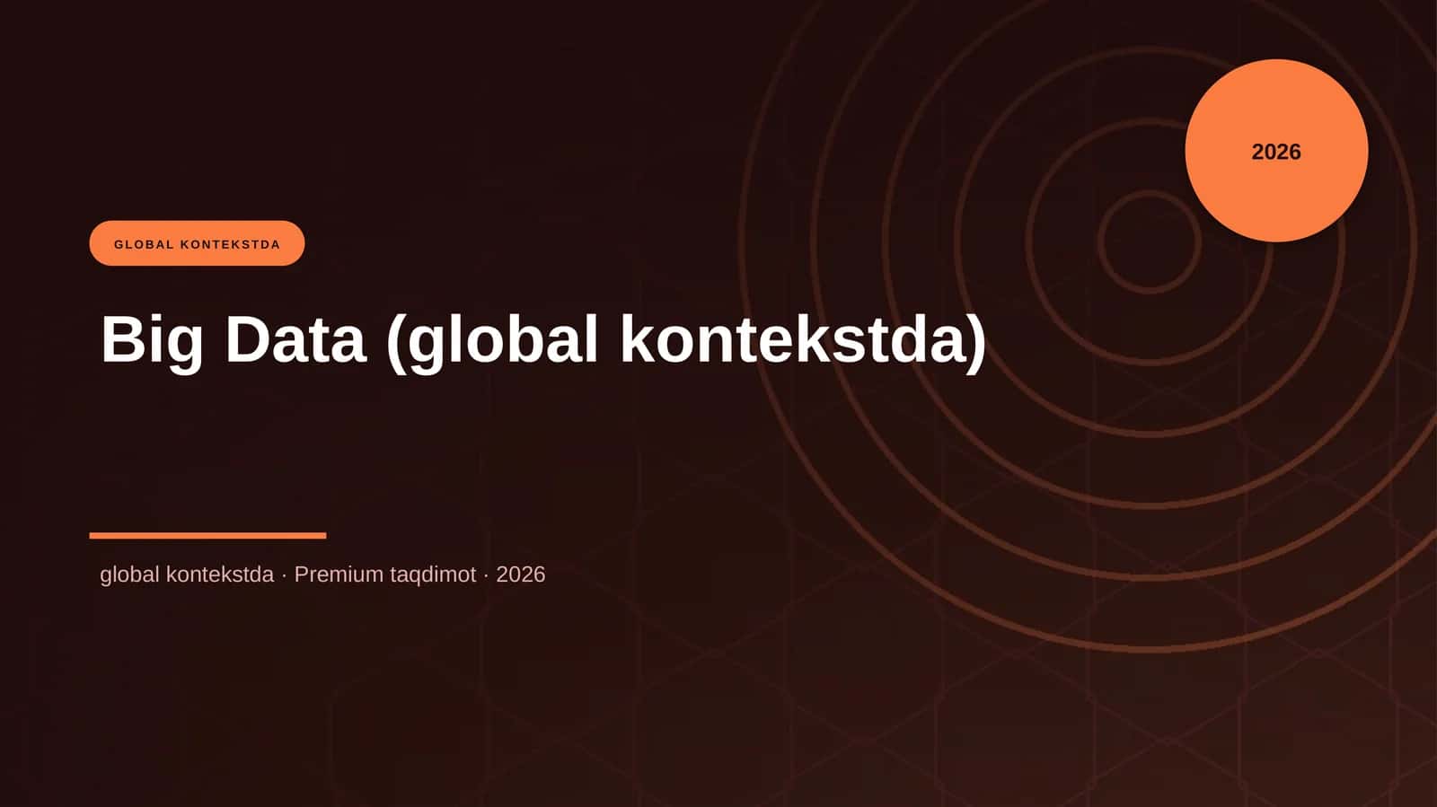Big Data (global kontekstda)