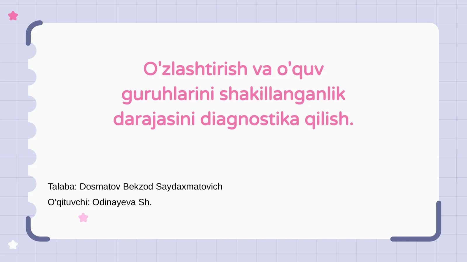 O'zlashtirish va o'quv guruhlarini shakillanganlik darajasini diagnostika qilish