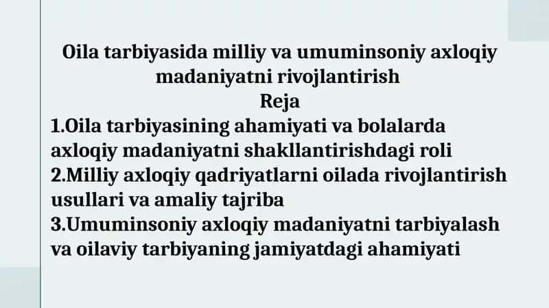 Oila tarbiyasida milliy va umuminsoniy axloqiy madaniyatni rivojlantirish