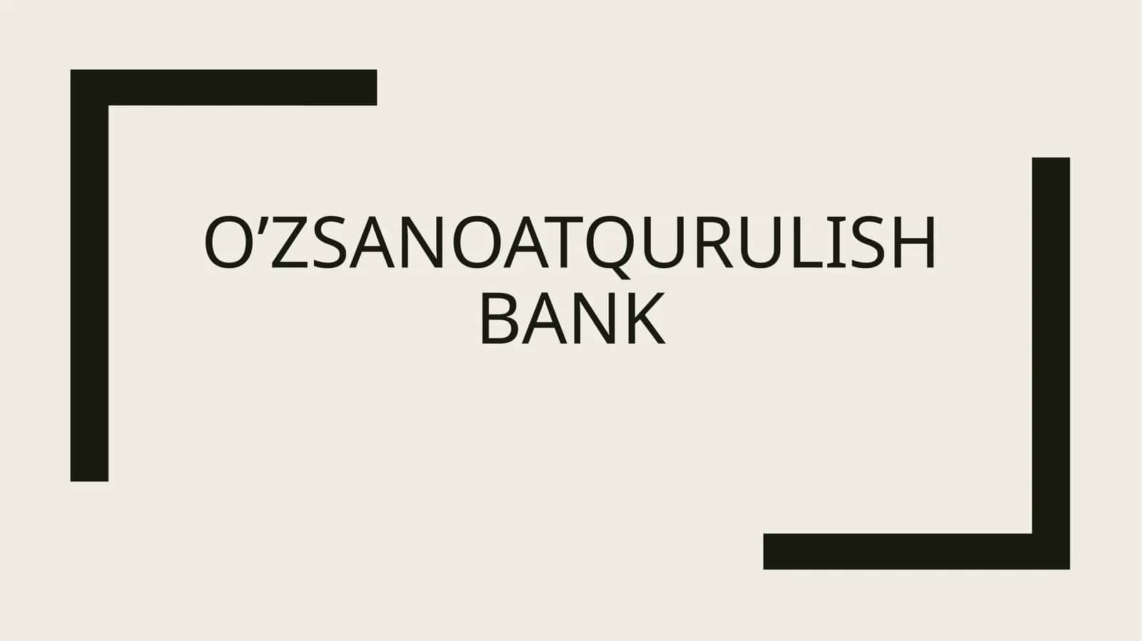 O’zsanoatqurulish bank