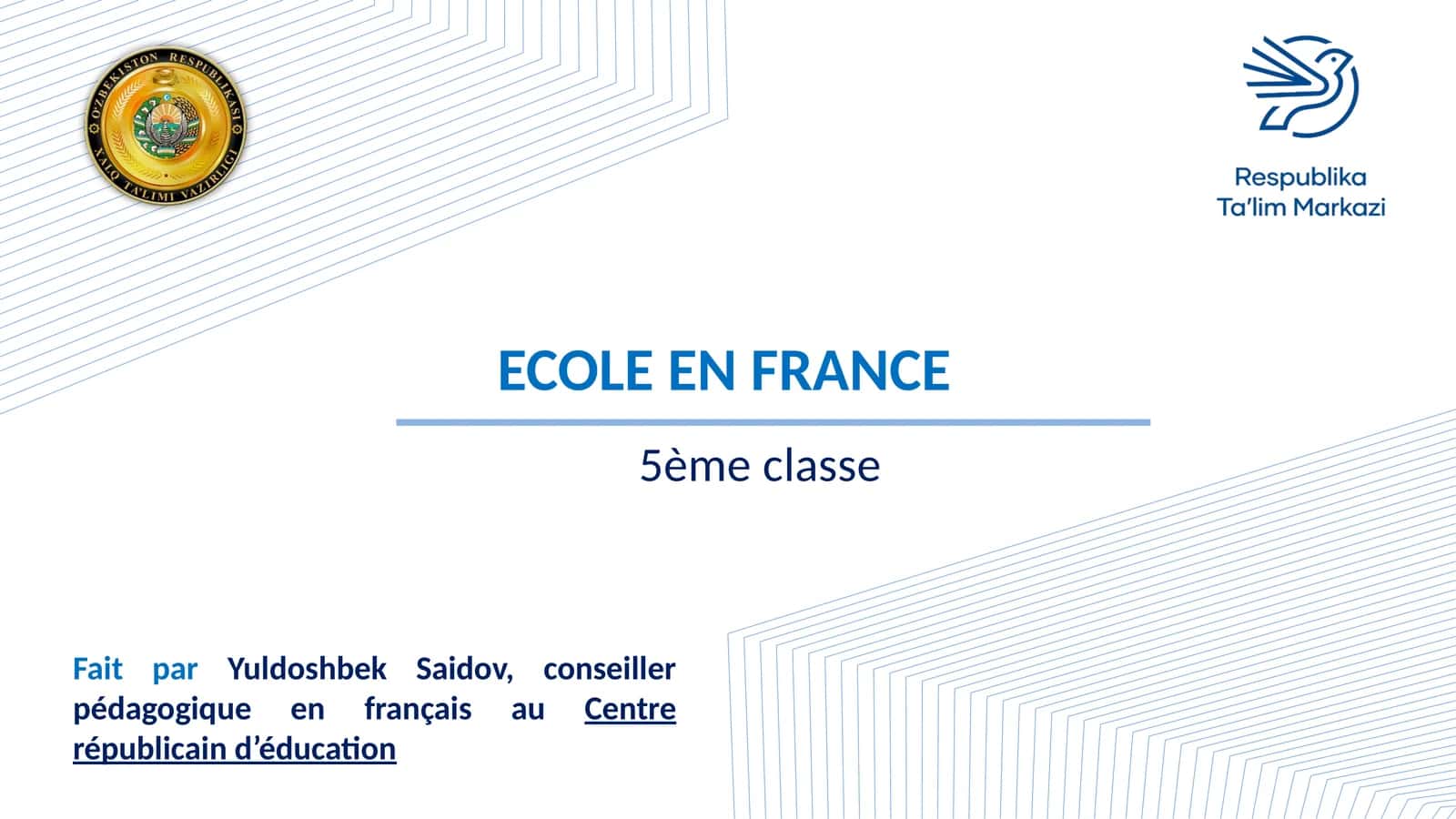 5-sinf Fransuz tili fanidan dars ishlanma. Ecole En France