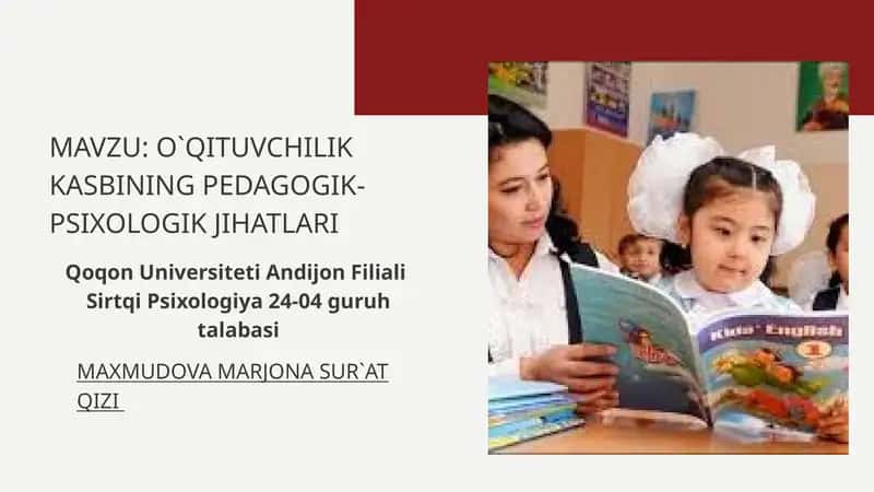 O`QITUVCHILIK KASBINING PEDAGOGIK-PSIXOLOGIK JIHATLARI
