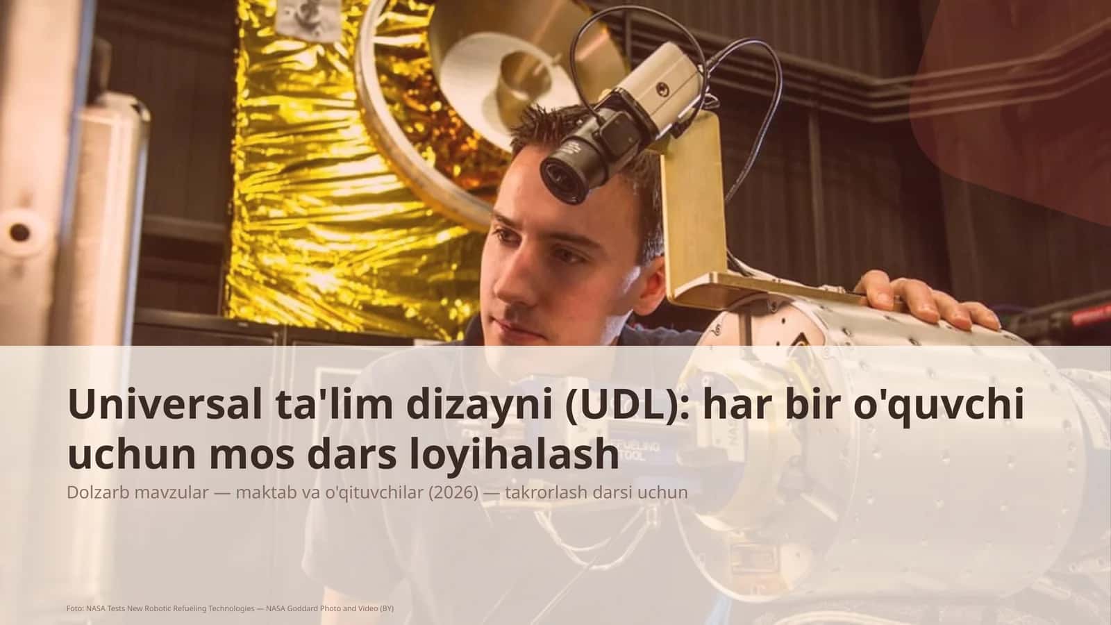Universal ta'lim dizayni (UDL): har bir o'quvchi uchun mos dars loyihalash