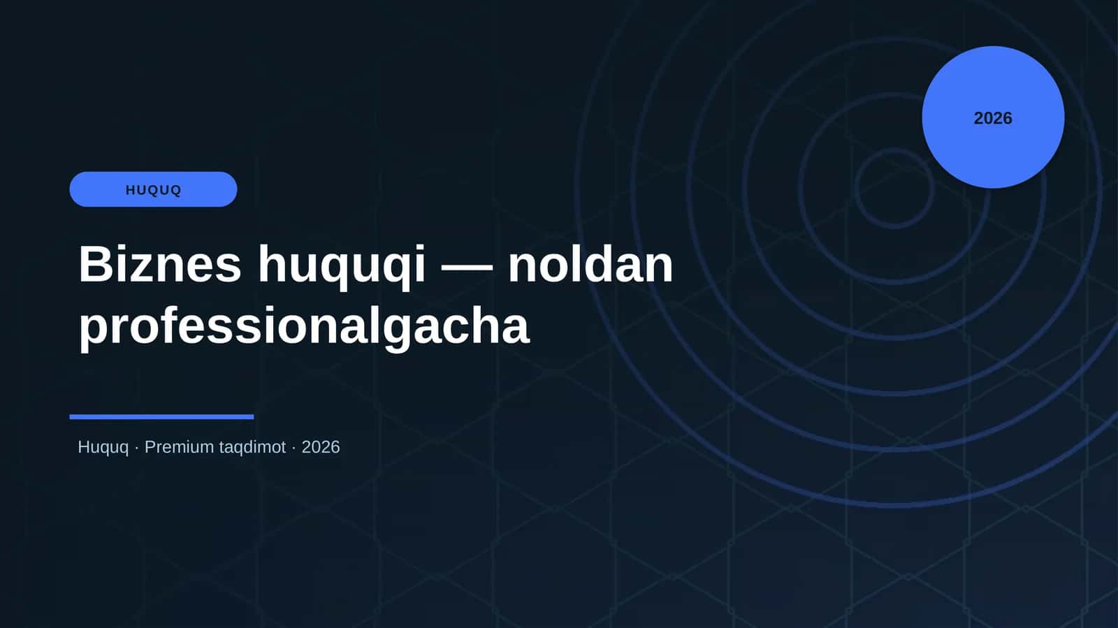 Biznes huquqi — noldan professionalgacha