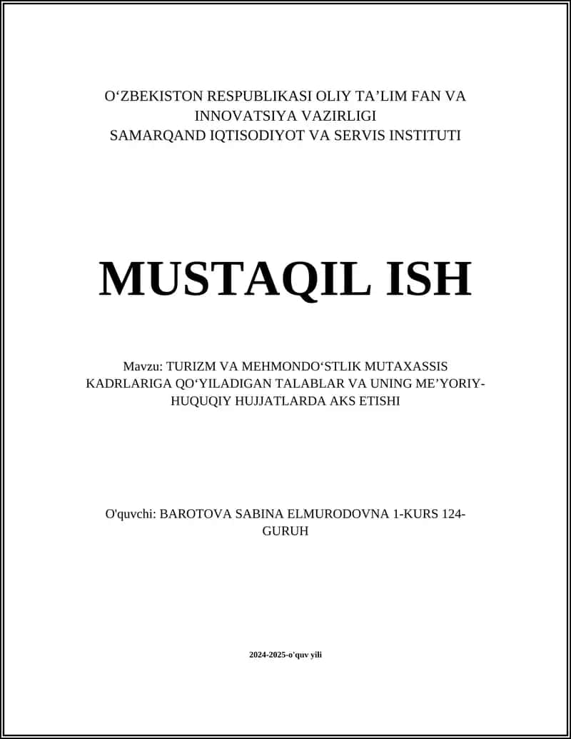 TURIZM VA MEHMONDOʻSTLIK MUTAXASSIS KADRLARIGA QOʻYILADIGAN TALABLAR VA UNING MEʼYORIY-HUQUQIY HUJJATLARDA AKS ETISHI