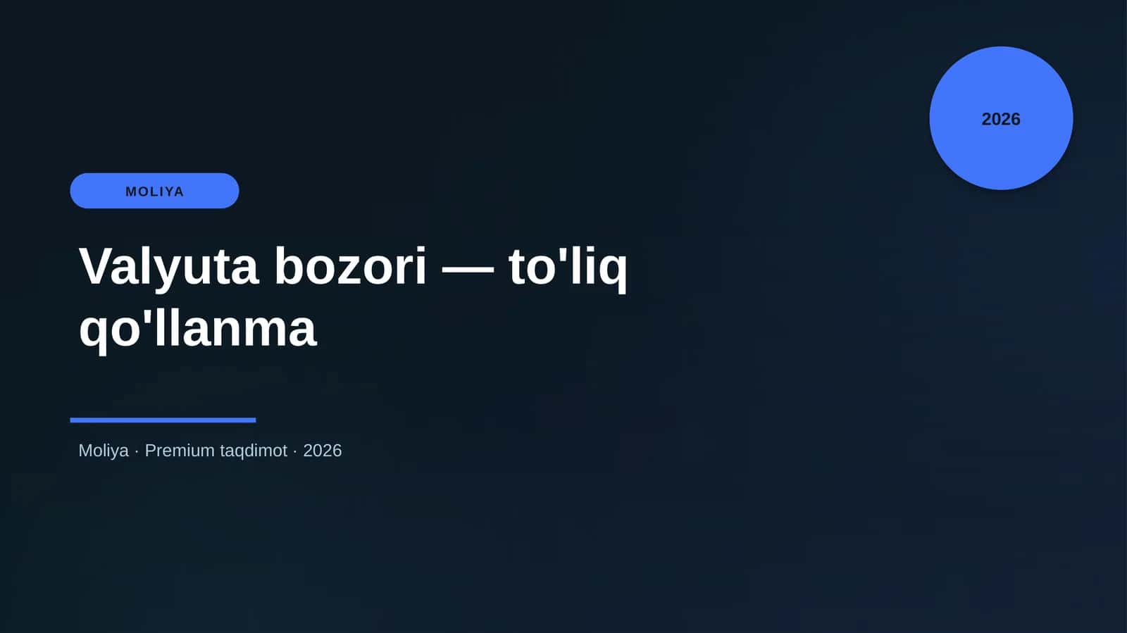 Valyuta bozori — to'liq qo'llanma
