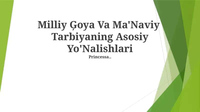 Milliy Ģoya Va Ma'Naviy Tarbiyaning Asosiy Yo'Nalishlari