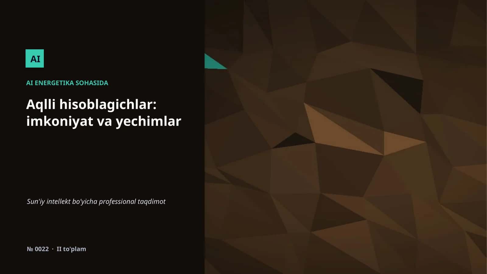 Aqlli hisoblagichlar: imkoniyat va yechimlar