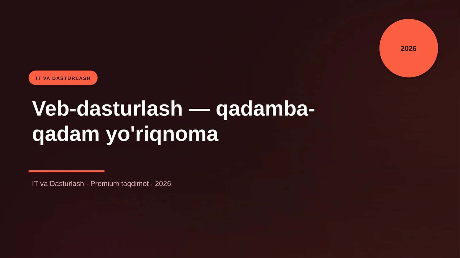 Veb-dasturlash — qadamba-qadam yo'riqnoma