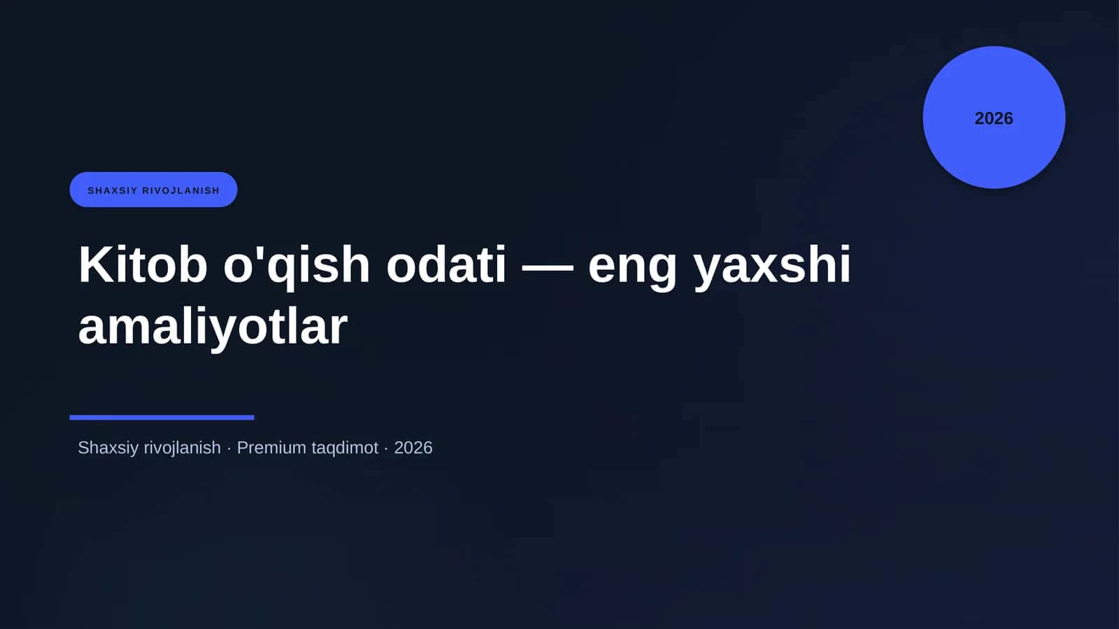 Kitob o'qish odati — eng yaxshi amaliyotlar