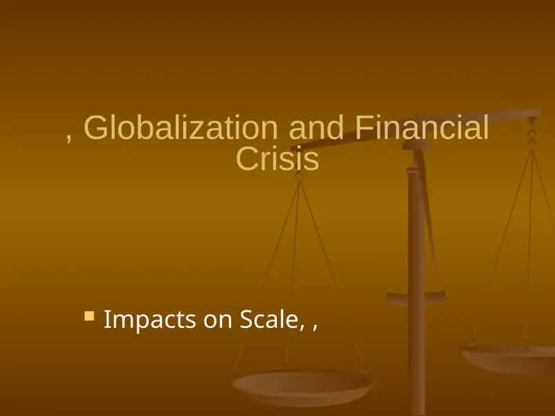 Globalization and Financial Crisis