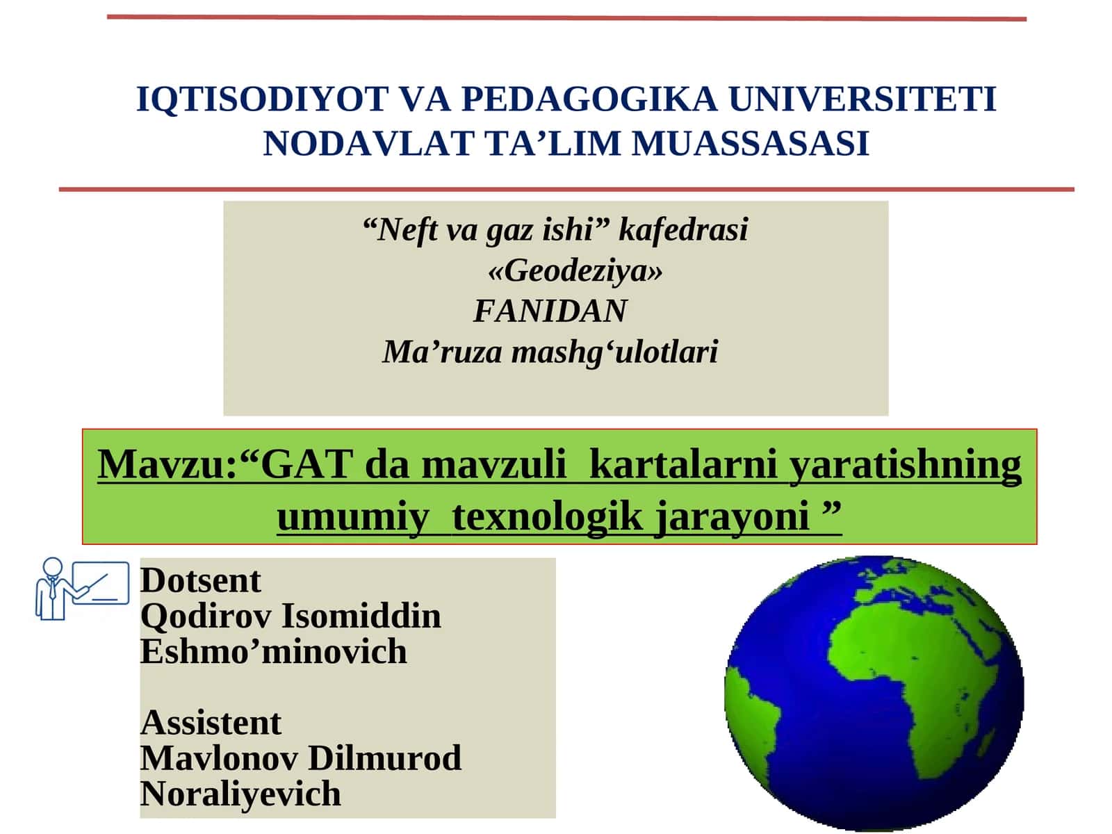 Neft va gaz ishi kafedrasi "Geodeziya" FANIDAN Ma’ruza mashg‘ulotlari