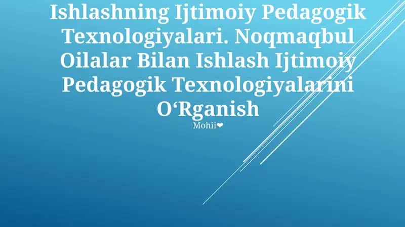 Tarbiyasi Og'Ir Bolalar Bilan Ishlashning Ijtimoiy Pedagogik Texnologiyalari