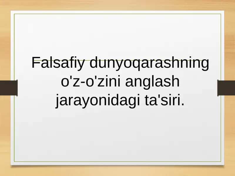 Dunyoqarashningo'z-o'zinianglashjarayonidagita'siri