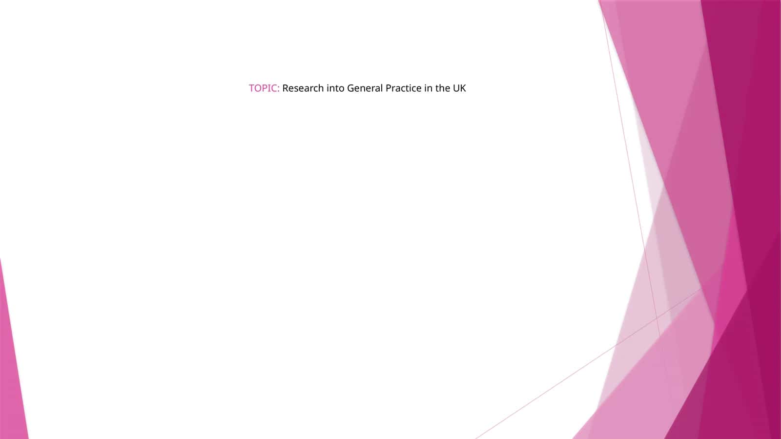 Research into General Practice in the UK