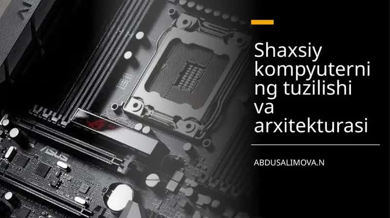 Zamonaviy kompyuterning tuzilishi