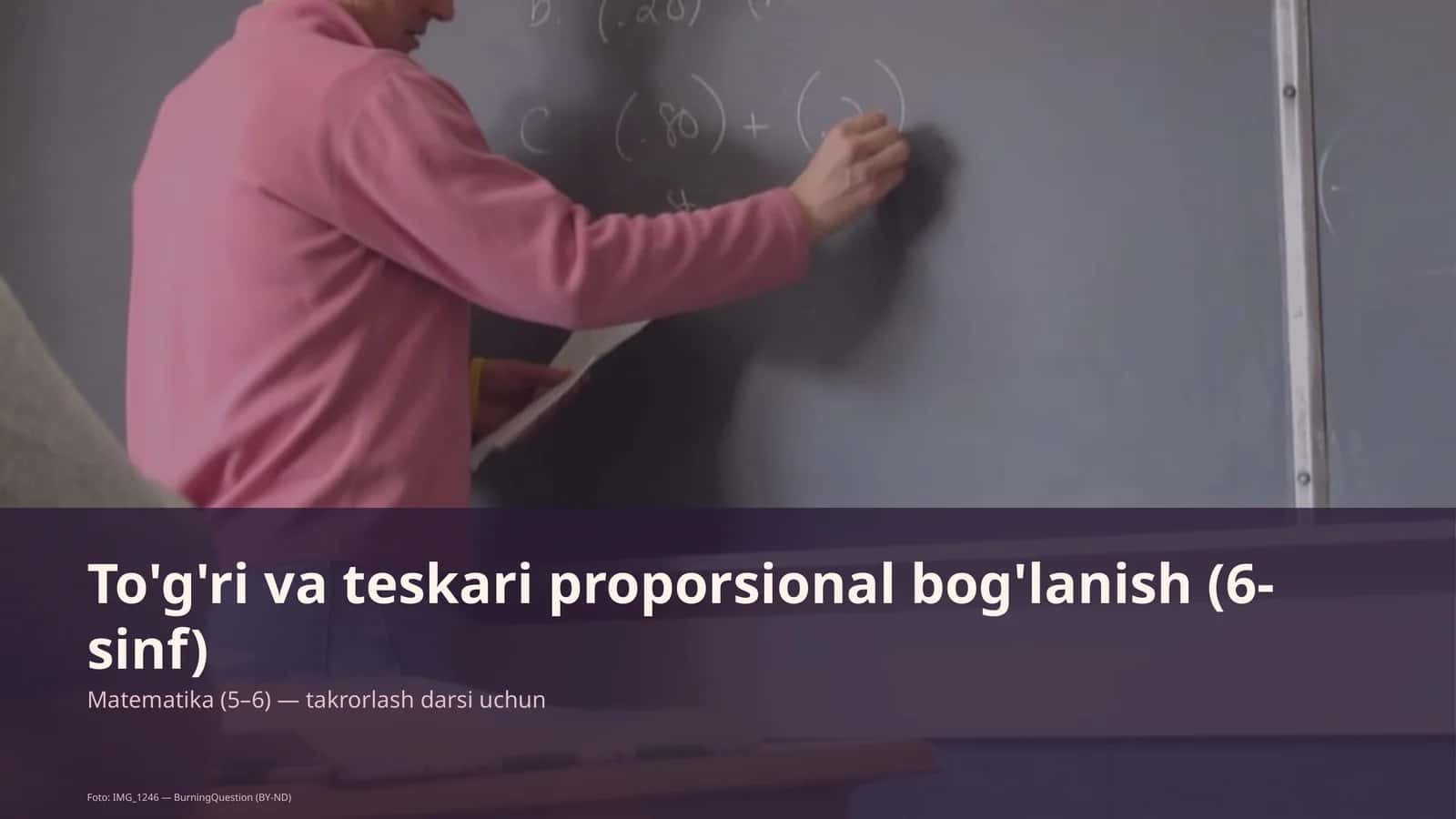 To'g'ri va teskari proporsional bog'lanish (6-sinf)
