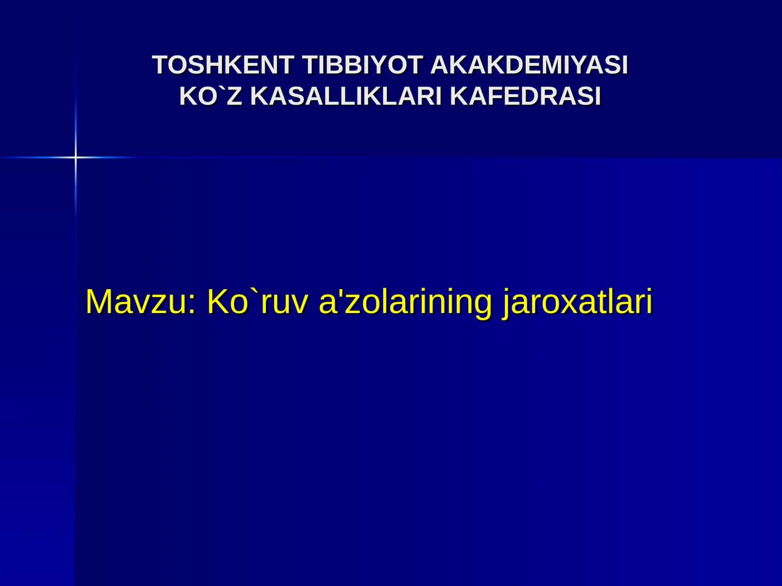 TOSHKENT TIBBIYOT AKAKDEMIYASIKO`Z KASALLIKLARI KAFEDRASI